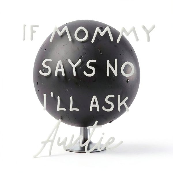 Toddler Girls Sweatshirt If Mommy Says No I’ll Ask Auntie BXMM1031-5